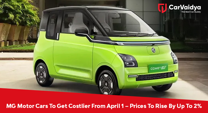 MG Motor Cars To Get Costlier From April 1 – Prices To Rise By Up To 2%!